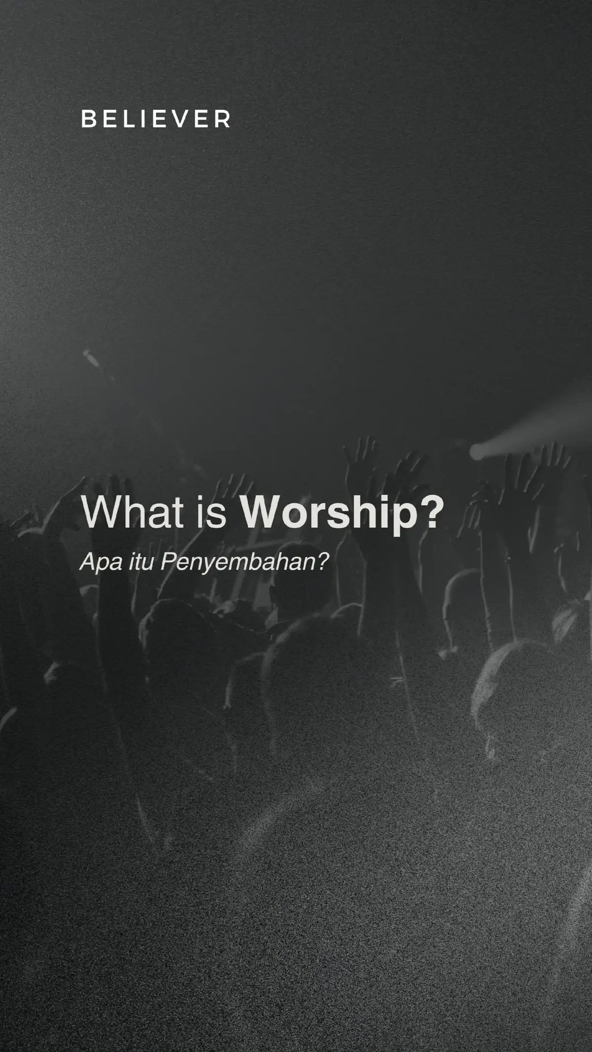 What is Worship? #worship #believerindonesia #fyp 