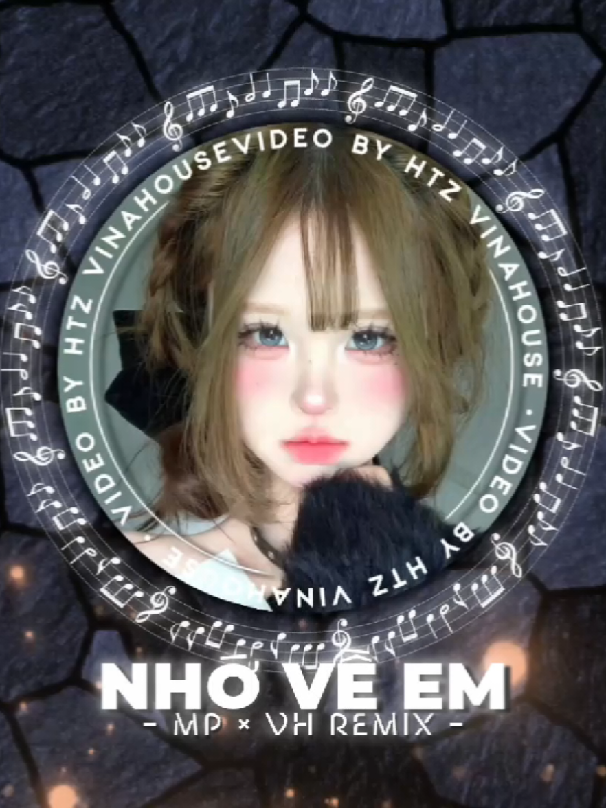 Nhớ Về Em - MP × VH Remix - Htz Vinahouse. #xuhuong #nhoveem #vhremix #mpremix #htzvinahouse 