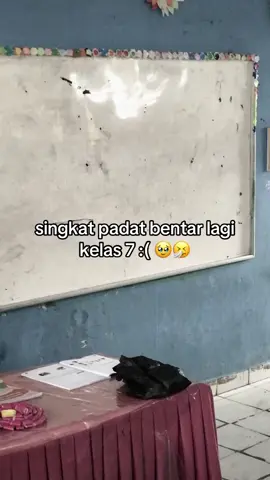 singkat padat bentar lagi kelas 7:(🥹🤧#foryoupage #fyppp 