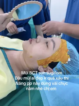 Mũi BCT sụn sugifom  Đầu mũi ai đẹp k quá xấu thì  Nâng pp này dùng vài chục năm nhé chị em #mũi #sugrifom 