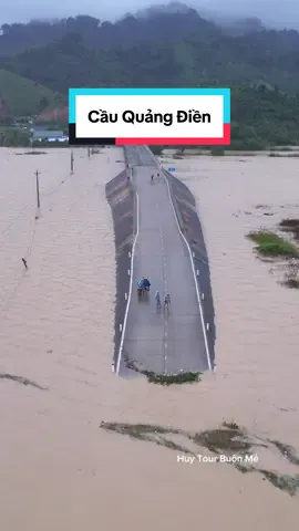 Cập nhật cầu Quảng Điền nối 2 Huyện Krông Ana và Huyện Lăk cũ đã ngập hơn nữa trụ điện, giờ muốn đi Lăk không biết đi bằng đường nào nữa 😢 #daklak #lulut #krongana #huytourbuonme 