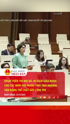 ĐBQH Trần Thị Nhị Hà (Hà Nội) nêu bất cập khi dự thảo Luật Giáo dục chưa xác định rõ môn nào bắt buộc phải có sách giáo khoa. Nhiều môn mang tính trải nghiệm, vận động như thể chất hay hoạt động trải nghiệm vẫn in đủ sách dù hầu như không sử dụng, gây lãng phí. Bà đề nghị quy định rõ phạm vi môn cần sách và giao cơ quan chuyên môn hướng dẫn chi tiết. #baodaibieunhandan #dbnd #kyhopthu10 #quochoikhoaxv #Giaoduc #sachgiaokhoa