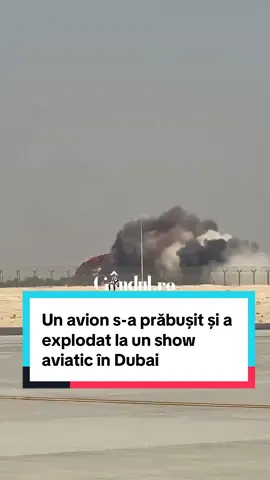 Un avion s-a prăbușit și a explodat la un show aviatic în Dubai. Avionul de vânătoare indian HAL Tejas s-a prăbușit în timpul unui zbor demonstrativ #avion #prabusire #news #stirilezilei #gandul