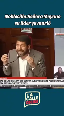 Noblecilla:Señora Moyano su lider ya murió. #popyolivera #politica #rafaellopezaliaga 