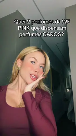 Para quem diz que eu só critico 🤣 #perfumesnacionais #mariperfumetok #feivewepink #wepinkperfumes #wepink 