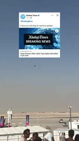 Indian Fighter Jet Crashed in Dubai Air Show 🥺 #Unfreezmyaccount #dubaiairshow #dubairadar #foryoupage #dubai
