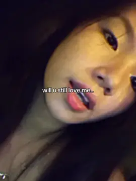 #CapCut will you still love me???