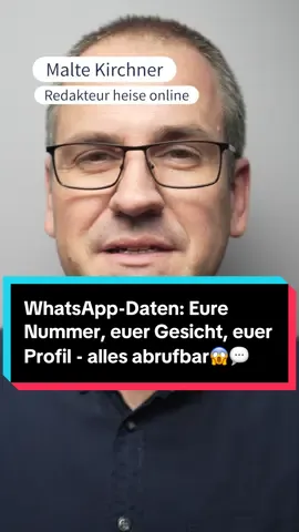 WhatsApp-Daten: Eure Nummer, euer Gesicht, euer Profil - alles abrufbar😱💬 #whatsappchat #datenschutz #datasecurity #messenger #technews 