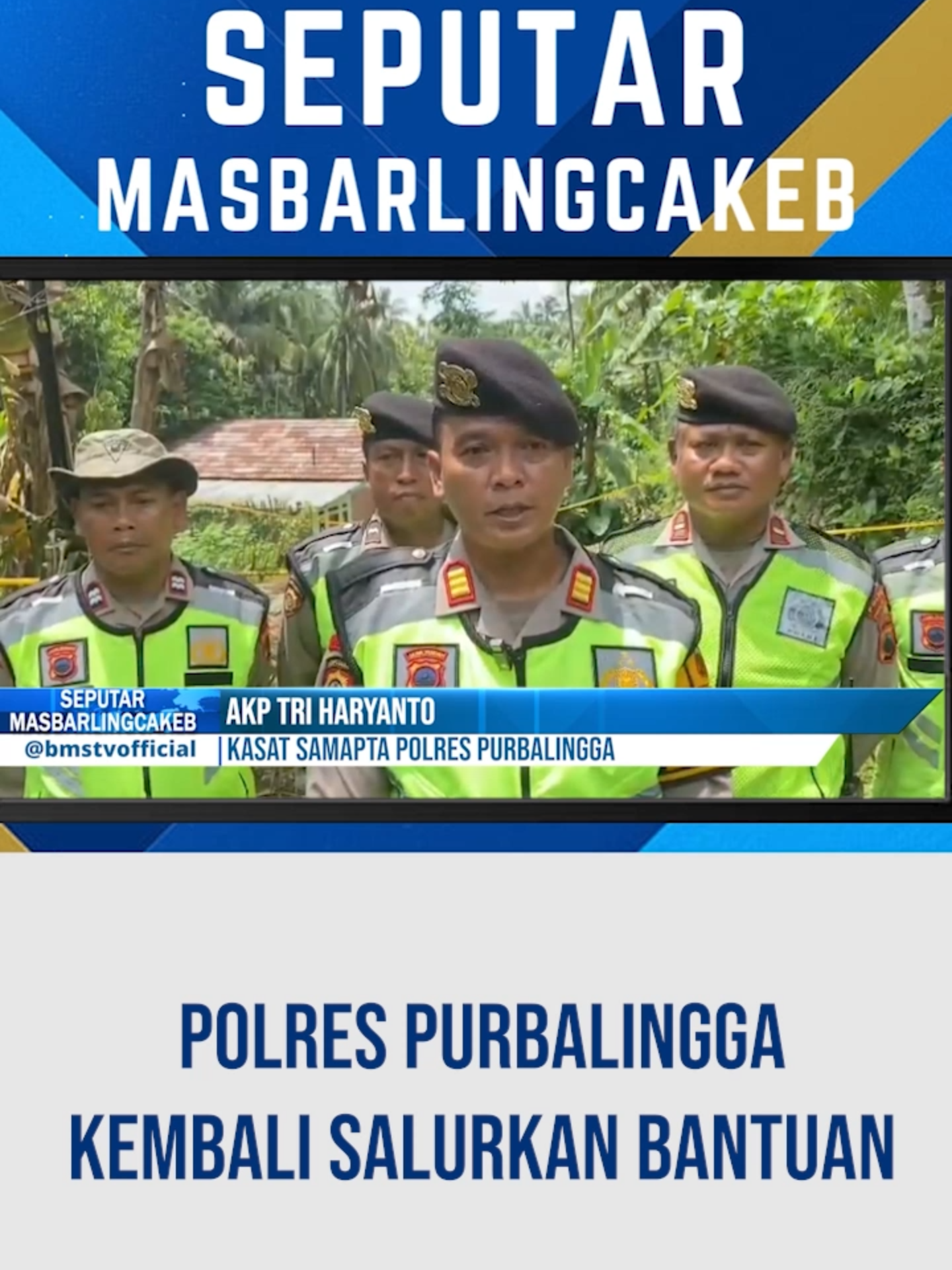 POLRES PURBALINGGA KEMBALI SALURKAN BANTUAN #fypp #fyp #viral #bmstvofficial #videoviral #viraltiktokvideo #viralvideo #foryou #foryoupage #bmsofficial #fypviral #fyppp