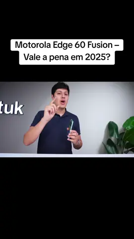 Motorola Edge 60 Fusion – Vale a pena em 2025?