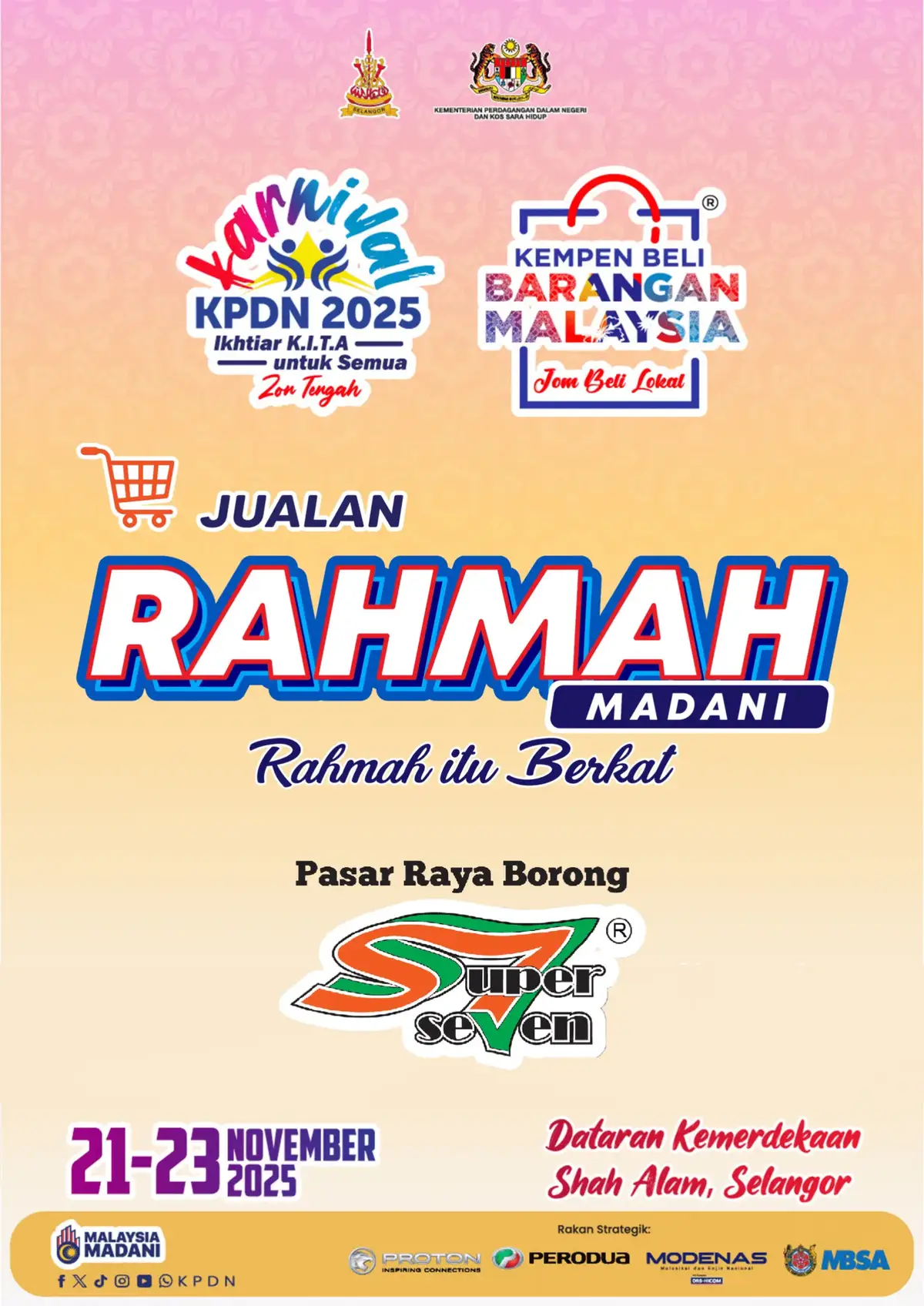 📢 𝘿𝙄𝙎𝙆𝘼𝙐𝙉 𝟭𝟬-𝟯𝟬% 𝘿𝙄 𝙋𝙍𝙊𝙂𝙍𝘼𝙈 𝙅𝙐𝘼𝙇𝘼𝙉 𝙍𝘼𝙃𝙈𝘼𝙃 𝙈𝘼𝘿𝘼𝙉𝙄 𝙎𝙀𝙈𝙋𝙀𝙉𝘼 𝙆𝘼𝙍𝙉𝙄𝙑𝘼𝙇 𝙆𝙋𝘿𝙉 𝟮𝟬𝟮𝟱 & 𝙆𝙀𝙈𝙋𝙀𝙉 𝘽𝙀𝙇𝙄 𝘽𝘼𝙍𝘼𝙉𝙂𝘼𝙉 𝙈𝘼𝙇𝘼𝙔𝙎𝙄𝘼 𝙕𝙊𝙉 𝙏𝙀𝙉𝙂𝘼𝙃 Memang berbaloi! Kat mana lagi nak berjimat belanja barangan keperluan harian kalau bukan di Program Jualan RAHMAH MADANI sempena Karnival KPDN 2025 & KBBM Zon Tengah!  Macam-macam barang keperluan harian ditawarkan dengan diskaun 10% hingga 30% diskaun antaranya: 🍚 Beras, 🛢️ Minyak masak, 🥚 Telur, 🥬 Sayur-sayuran, 🍗 Ayam, 🐟 Ikan, 🥛 Susu, 🧼 Sabun dan macam-macam lagi — semuanya ada di sini 📅 21 - 23 November 2025 | Jumaat - Ahad 🕘 Jumaat & Sabtu: 9 pagi - 11 malam  🕘 Ahad: 9 pagi - 6 petang 📍 Dataran Kemerdekaan Shah Alam, Selangor 📦 Dibawakan khas oleh: 🛒 Pasar raya Super Seven, GT Mart, Teraju Ekonomi Asnaf (barangan keperluan Back to School) dan Selangor Fruit Valley 📌 Khas untuk WARGANEGARA MALAYSIA sahaja, ya! 💥 Jangan lupa lihat harga istimewa daripada senarai barangan yang ditawarkan, khas untuk warga zon tengah! 📲 Untuk maklumat lanjut, ikuti rapat media sosial rasmi KPDN ya. 𝘈𝘺𝘶𝘩 𝘴𝘦𝘮𝘶𝘢! 𝘫𝘶𝘮𝘱𝘢 𝘥𝘪 𝘚𝘩𝘢𝘩 𝘈𝘭𝘢𝘮, 𝘚𝘦𝘭𝘢𝘯𝘨𝘰𝘳~ 🤗 ✨ 𝙄𝙆𝙃𝙏𝙄𝘼𝙍 𝙆.𝙄.𝙏.𝘼 𝙐𝙉𝙏𝙐𝙆 𝙎𝙀𝙈𝙐𝘼 #KPDNKita #JelajahKarnivalKPDNZonTengah2025 #KempenBeliBaranganMalaysia #JomBeliLokal #IkhtiarKITAUntukSemua  @Armizan Mohd Ali @KPDN SELANGOR @kpdnwpkl @KPDN PERAK @Kempen Beli Barangan Malaysia @Proton Cars @Perodua @MODENAS @SURUHANJAYA SYARIKAT MALAYSIA @MyIPO @themycc 