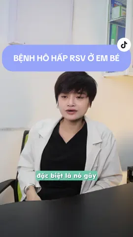 Theo dõi bệnh hô hấp RSV để không chuyển biến nặng #bacsitrangbaby #dinhduongnhi #rsv #benhhohap #phongkhambacsitrang   