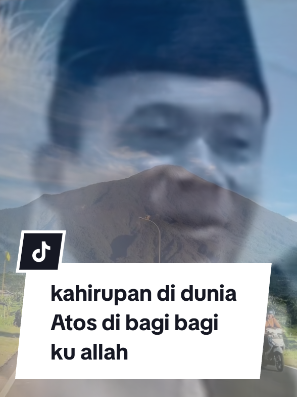 kahirupan di dunia Atos di bagi bagi ku allah #ngajikitabhikam #ngajibareng #ngajidiri #ceramahagama #akangsembahdalem 