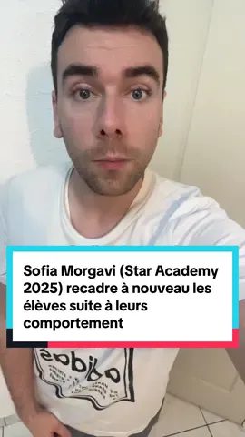 Sofia Morgavi (Star Academy 2025) recadre à nouveau les élèves suite à leurs comportement INADMISSIBLE !  #sofiamorgavi #staracademy #staracademylive #starac #telerealite 