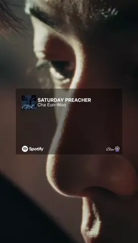 Saturday Preacher - Cha Eun-Woo #chaeunwoo #astro #aroha #lyrics #subespañol 
