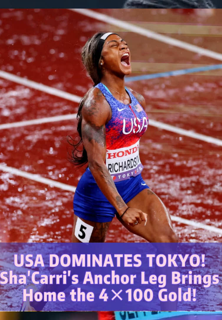 USA DOMINATES TOKYO! Sha’Carri’s Anchor Leg Brings Home the 4×100 Gold! #USA #TeamUSA #ShaCarriRichardson #4x100 #WorldAthletics