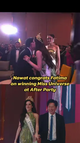 Nawat congrats Fatima Bosch on winning Miss Universe 2025 at After Party #MissUniverse #MissUniverse2025 #fatimabosch #ppthecreative #นางงาม 