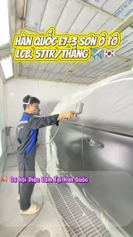 Ngành E7 Sơn Ô tô liệu có xoắn ngôi được thợ hàn !!#TikTokAwardsVN #xuatkhaulaodong #xkldhanquoc #nguyenmanhxkld 