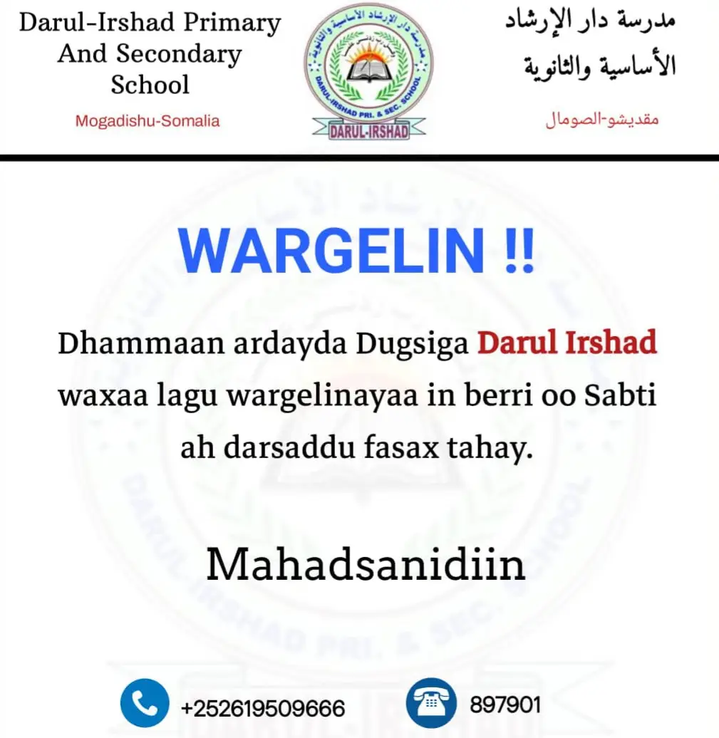 Dhamaan ardayda dhigata iskuulka Darul-rishaad waxaa la ogeysiinayaa in beri oo ay taariikhdu tahay 22/11/2025 uu fasax yahay iskuulka. Wabillaahi Towfiiq.