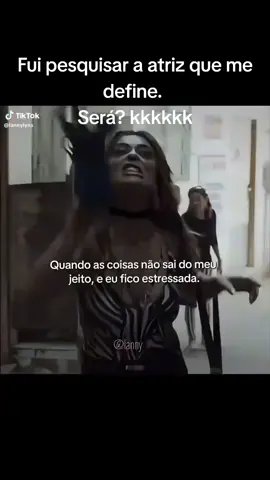 Nem sou assim. kkkkkk