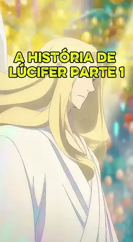 A História de Lúcifer, Parte 1, no Biblicalverse. Uma história da Bíblia roteirizada por mim. Direção: @Biblicalversez. Vídeo 100% com direitos autorais. #anime #animebibrico #lucifer #bíblia #History 