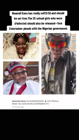 Nnamdi Kanu has really suff3r3d and should  be set free.The 25 school girls who were @bdvcted should also be released—Teni Entertainer pleads with the Nigerian government.