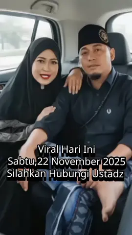 #viralhariini Sabtu,22 November 2025 Silahkan Hubungi Ustadz #ujangbustomi #cirebon #jawabarat #foryou 
