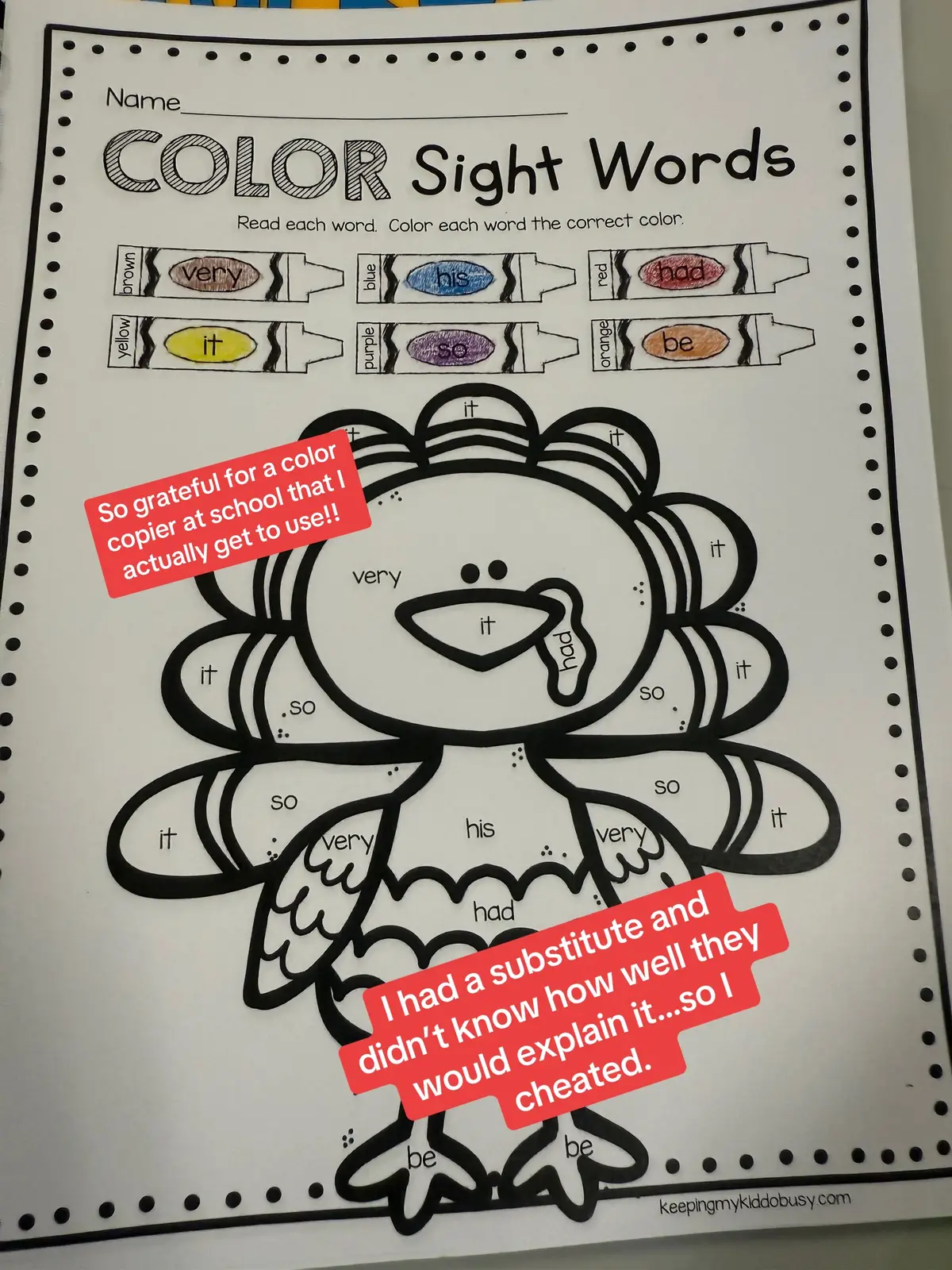 I needed to get a substitute teacher. I try to plan my days as if anyone could be pulled off the streets to teach these kidners. So grateful I work at a school where I have access to color copier that I can freely use! #teacherlife #happyteacher #teacherhack #kindergartenteacher #substitute 