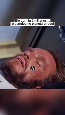 Ele dormiu 2 mil anos… e acordou no planeta errado.