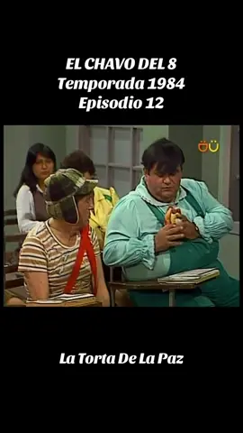 El Chavo Del Ocho: Temporada 1984 - Episodio N12º - 430 - La Torta De La Paz #chespirito #elchavodel8 