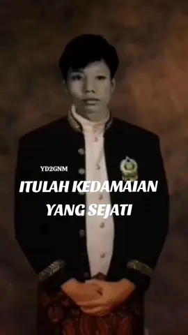 Itulah kedamaian yang sejati