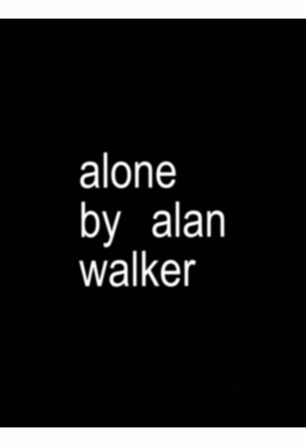 alone - alan walker #lyrics #song #alone #alanwalker #fyp 