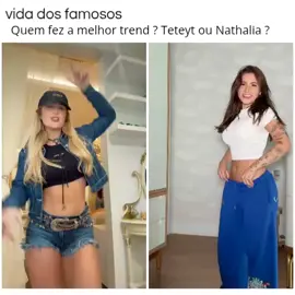 quem fez a melhor trend ? teteyt ou Nathalia ? #Nathaliavalente #viral #trend #dancinha
