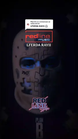 Réponse à @redline00.00LFERDA RAYII . PLAN B . لفردة  #LFERDA_RAYII #lferda #redline00 #MUSIC #lferda_plan_b  @🎧ℝ𝔼𝔻𝙇𝙄𝙉𝙀ˢᵀᵁᴰᴵᴼ🎶™️ @🎧ℝ𝔼𝔻𝙇𝙄𝙉𝙀ˢᵀᵁᴰᴵᴼ🎶™️ @🎧ℝ𝔼𝔻𝙇𝙄𝙉𝙀ˢᵀᵁᴰᴵᴼ🎶™️ 