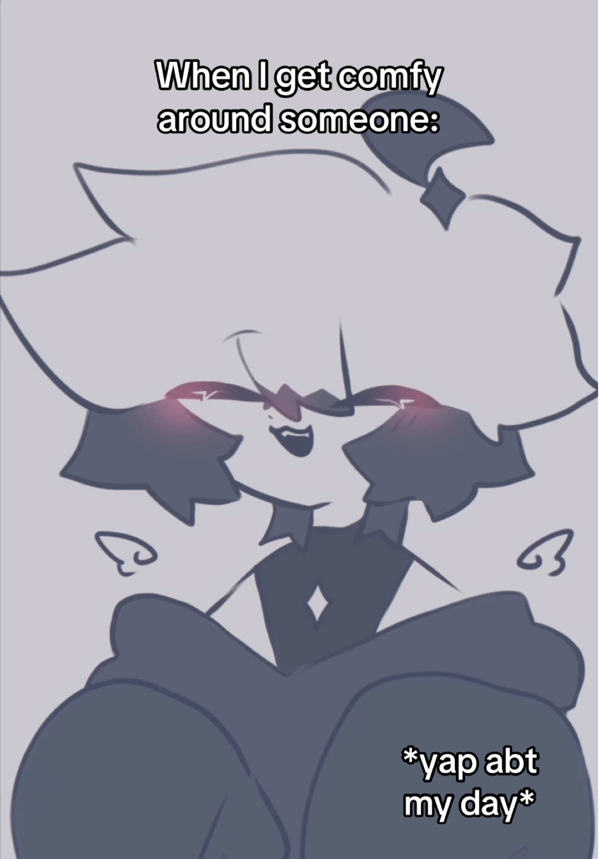 When I get comfy around someone… the yapping starts! ────────── #starboinyashi  ────────── #digital #fyp #lgbtq #oc  When I get comfy around someone… the yapping starts!