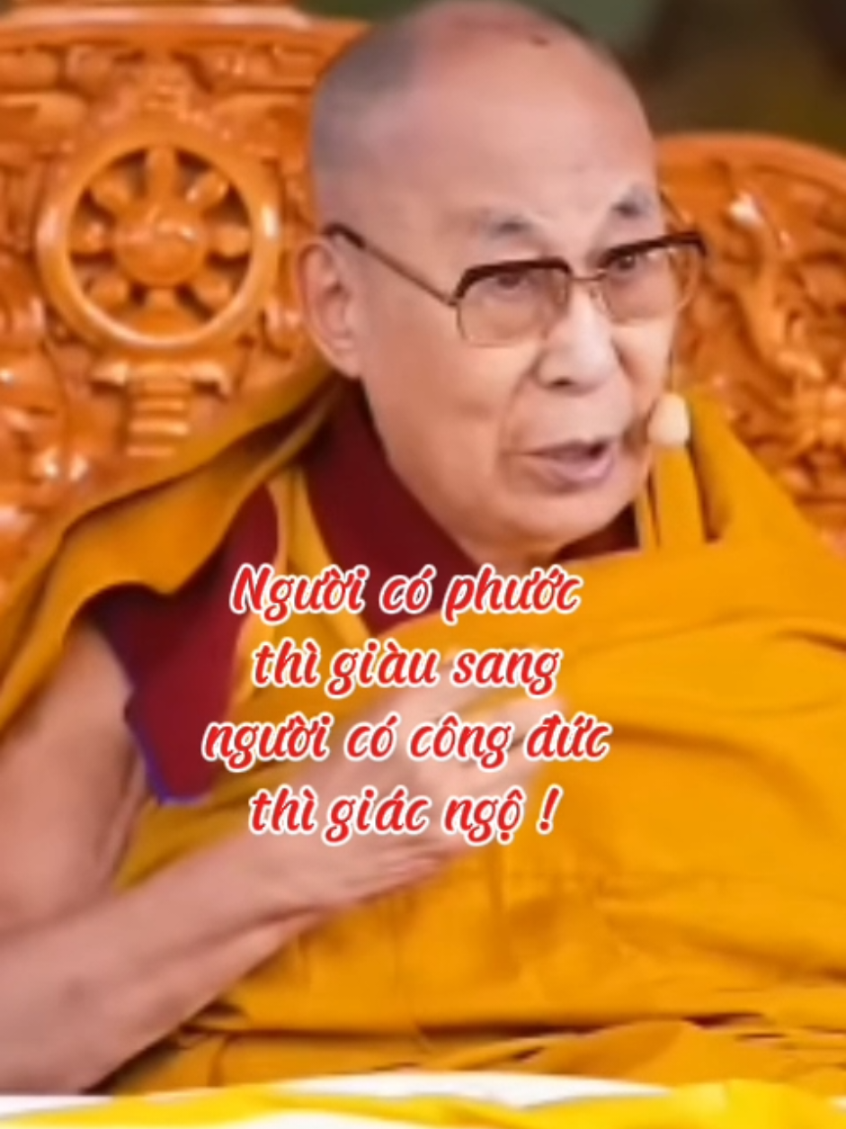 Người có phước  thì giàu sang  người có công đức  thì giác ngộ #loiPhatday #DatLaiLatMa #thongdiepcuocsong #nhungcaunoihay #xuhuongtiktok 