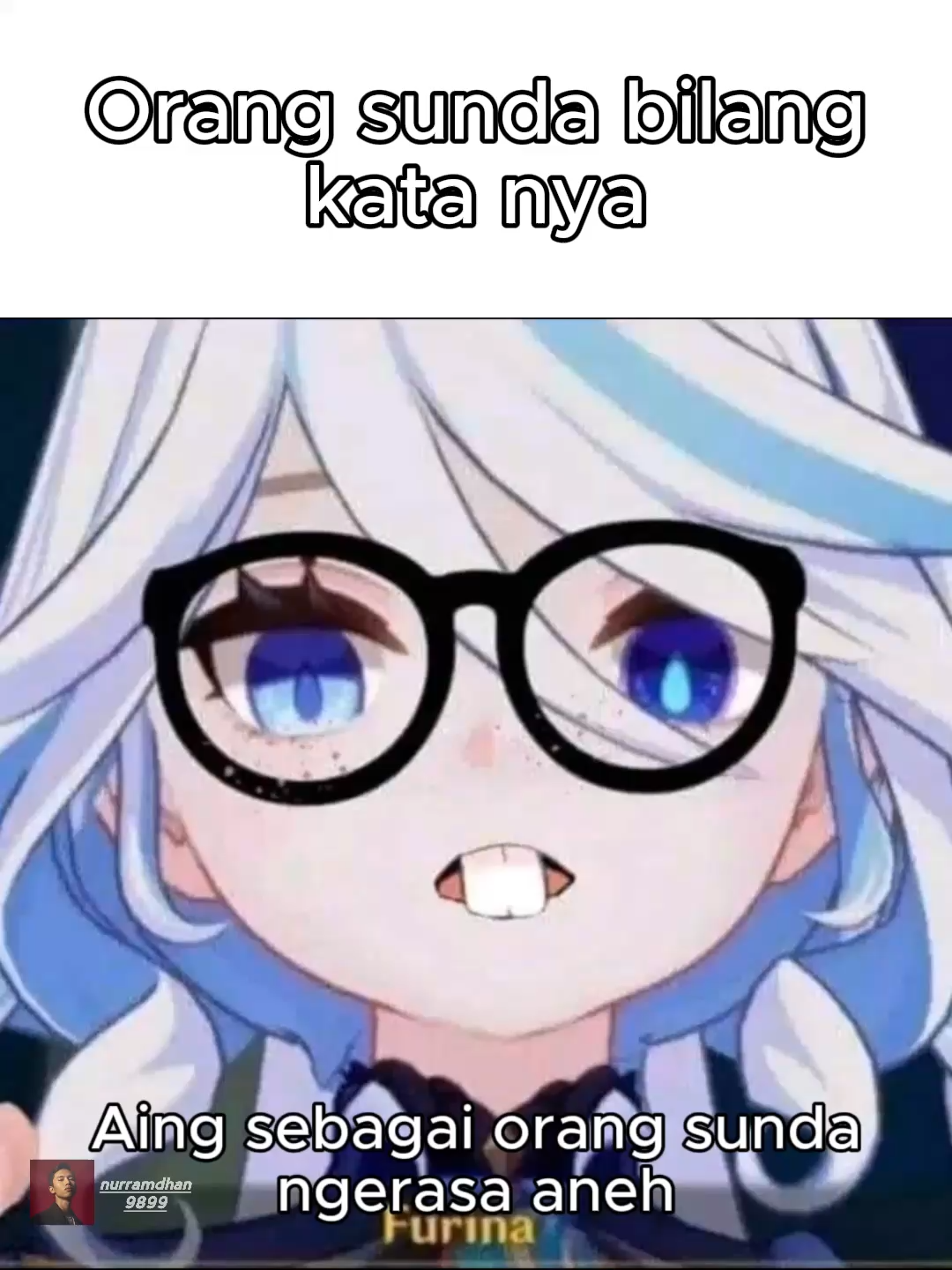 💧orang sunda kalau bilang nya💧 Pemilik video🎬 ( @nurramdhan9899 ) 📌 TAG Video 📌 #furina #genshin #GenshinImpact #genshinimpactedit