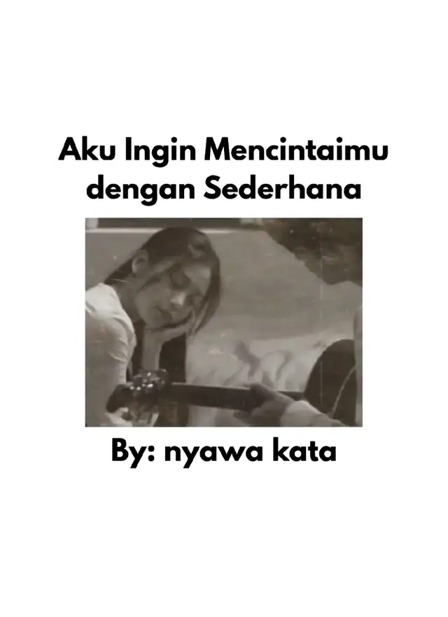 aku ingin mencintaimu dengan sederhana #puisi #puisikata #sadvibes🥀🖤 #fypシ゚viral🖤tiktok #puisiku #nyawakata @nyawa_kat4
