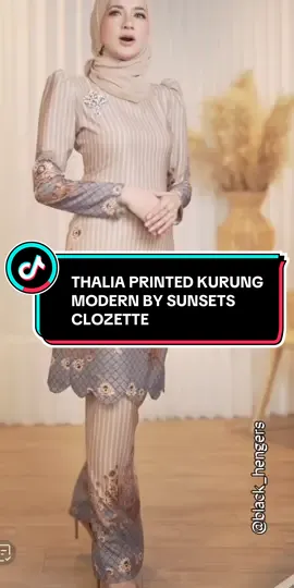 THALIA PRINTED KURUNG MODERN BY SUNSETS CLOZETTE 💕💕💕 #bajukurungmoden #bajukurungscallop #bajukurungprinted #bajukurungcantik #sunsetsclozettehq