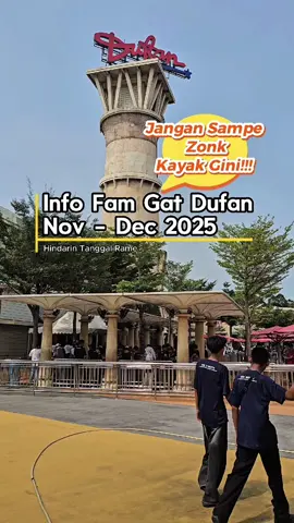 Info Family Gathering Dufan November - Desember 2025!!! 😍😍😍 Cuzz Amankan Tiketmu!!! 😘😘😘 #pahlawandiatraksi  #promoseruweekend  #dufan #promofufan 