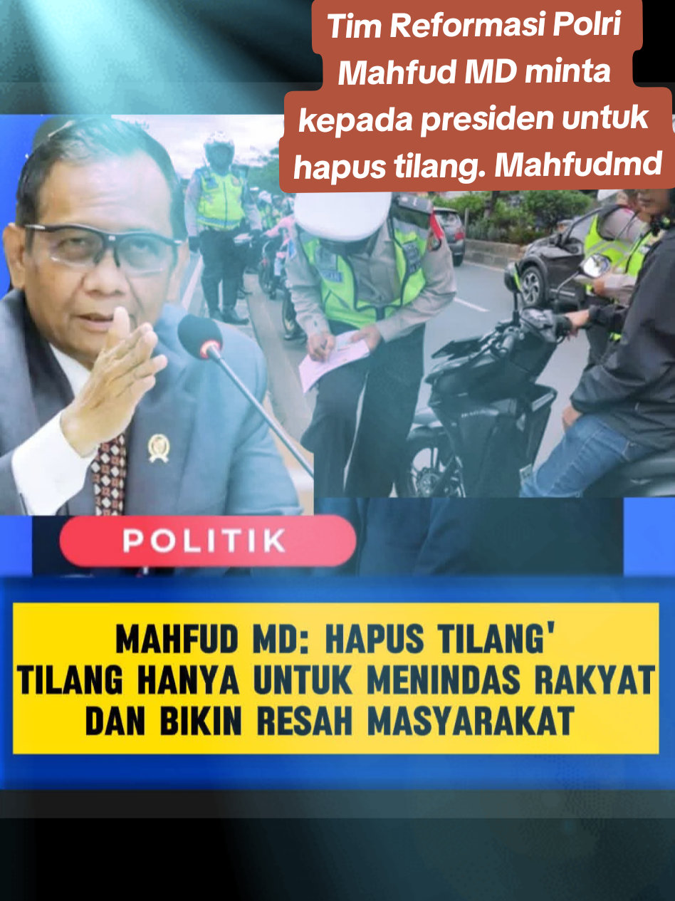 Tim Reformasi Polri Mahfud MD minta kepada presiden untuk hapus tilang. ##Mahfudmd 