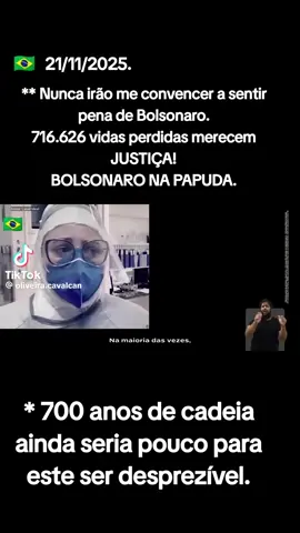 O Brasil quer justiça, morra na cadeia #bolsonaro COMPARTILHEM PARA O BRASIL TODO, A PANDEMIA JAMAIS PODERÁ SER ESQUECIDA. 