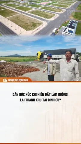 Hiến đất làm đường lại thành khu tái định cư? #InsightBatdongsan 