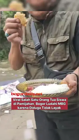 Viral sebuah video salah satu orang tua siswa di Pamijahan, Kabupaten Bogor meludahi makanan dari program Makan Bergizi Gratis (MBG) pada Kamis, 20 November 2025. Dalam video tersebut, tampak seorang pria memperlihatkan paket makanan MBG berisi tauge, kacang, anggur, ikan, dan nasi yang dinilai tidak layak konsumsi karena diduga sudah basi. Ia menjelaskan bahwa tindakan itu bermula dari aduan salah satu warga yang mengeluhkan kualitas makanan MBG yang dianggap tidak layak. Source : seputarbogorbarat  #bogordailynews #viral #mbg  
