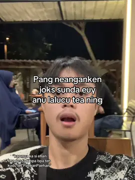 Tah kos kitu barudak pokona nu lucu🤏🏻😮‍💨