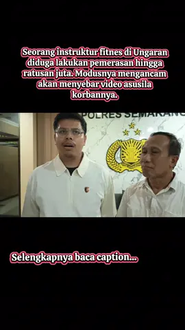 UNGARAN - Seorang instruktur fitnes di Ungaran berinisial PH (33) diduga melakukan pemerasan hingga ratusan juta rupiah terhadap seorang anak di bawah umur. Korban diancam jika tidak menuruti kemauannya, PH bakal menyebar video asusila bersama korban yang ada di ponselnya.  Korban yang merasa diancam kemudian melaporkan peristiwa ini kepada keluarganya. Dengan dibantu kerabat, tersangka berhasil diamankan dan diserahkan kepada Satreskrim Polres Semarang.  Kasatreskrim Polres Semarang AKP Bodia Teja Lelana menyampaikan, pengungkapan kasus ini berawal dari penyerahan tersangka oleh pihak keluarga korban bersama penasihat hukum kepada Satreskrim pada Selasa (18/11/2025). ​