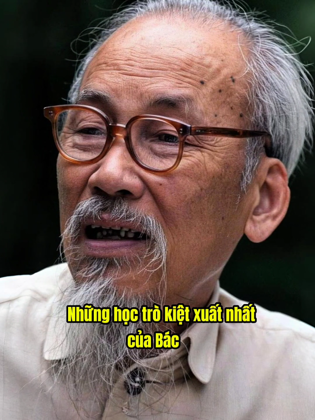 Những học trò kiệt xuất nhất của Bác Hồ - Những con người làm nên lịch sử 🥰🇻🇳 #lichsuvietnam #anhhungdantocvietnam 