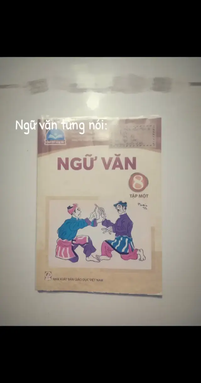 Ngữ văn từng nói:#xuhuongtiktok#văn ngữ 8