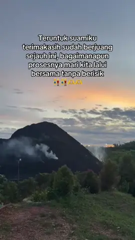 bagaimanapun prosesnya, mari kita lalui bersama tanpa berisik💖🫶 #foryoupage #quotes #rumahtangga #sekedarkata #sunset #catatankecilku✍️ #kalimantan 