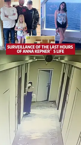 SURVEILLANCE OF THE LAST HOURS OF ANNA KEPNER’S LIFE #annakepner #cruise #cruiseship #carnival #stepbrother